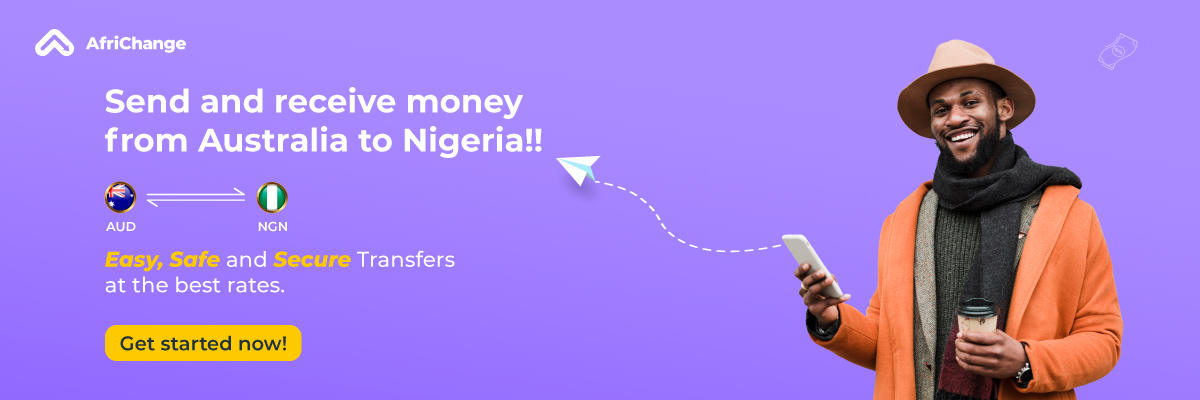 Enjoy safe and secure Money Transfers from Australia to Nigeria with Africhange