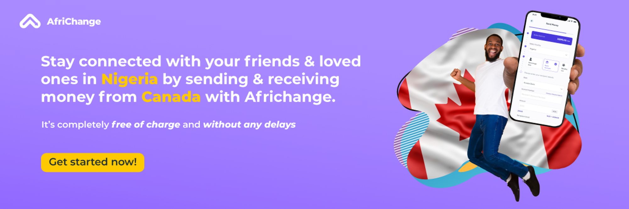 Stay connected with your loved ones in Nigeria by sending and receiving money from Canada