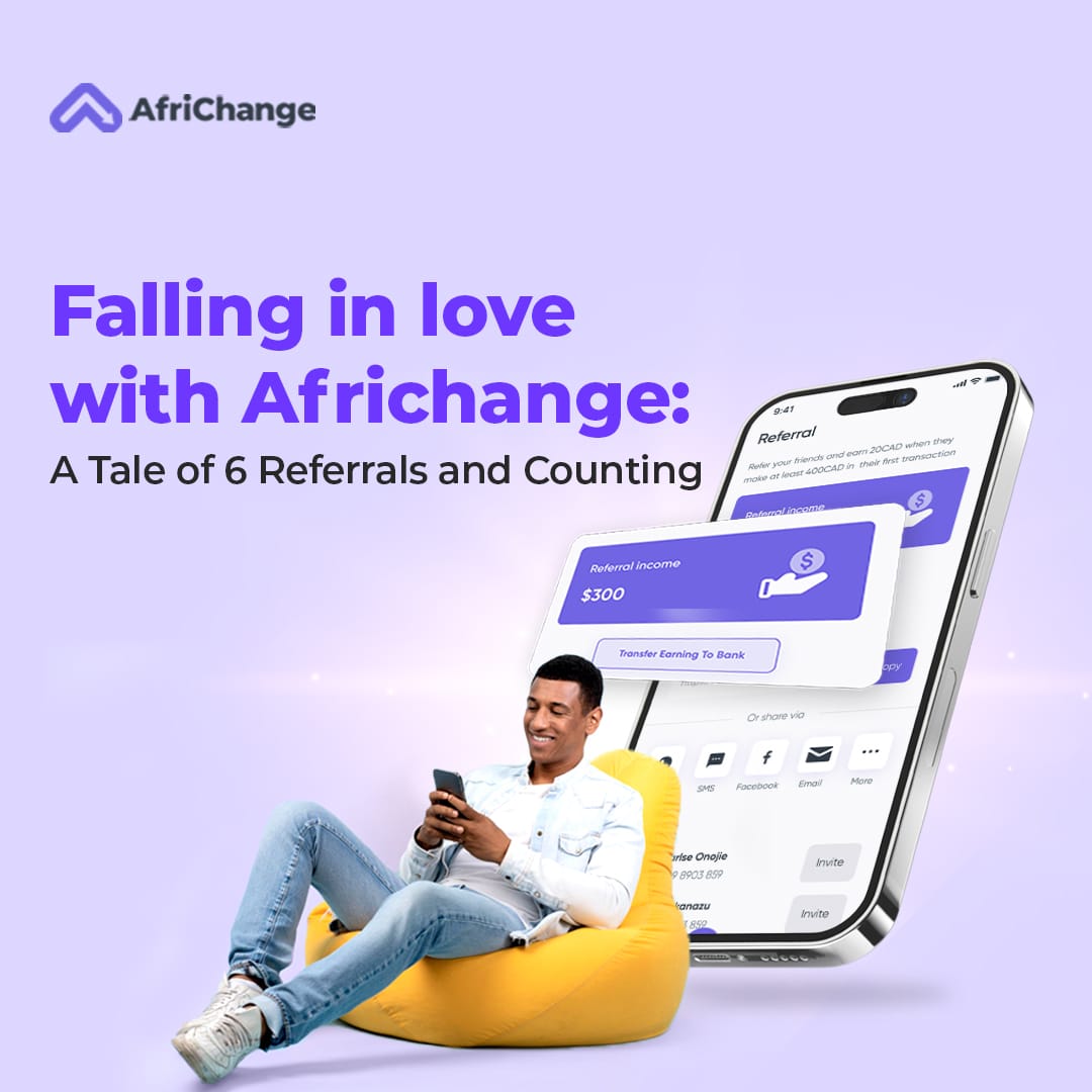 Falling in love with Africhange: A Tale of 6 Referrals and Counting